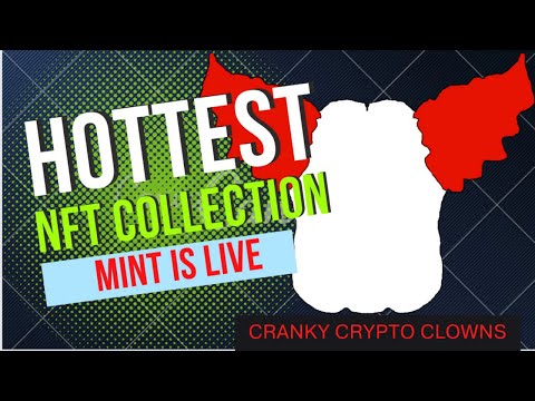 HOTTEST NFT PROJECT OF 2022. CRANKY CRYPTO CLOWNS 100X