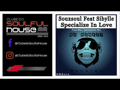 Souxsoul Feat. Sibylle - Specialize In Love (Vocal Mix)
