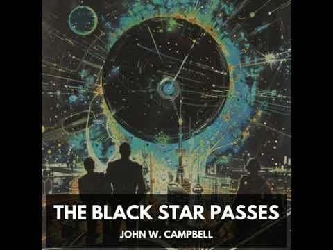 Black Star Passes (Unabridged) - John W. Campbell