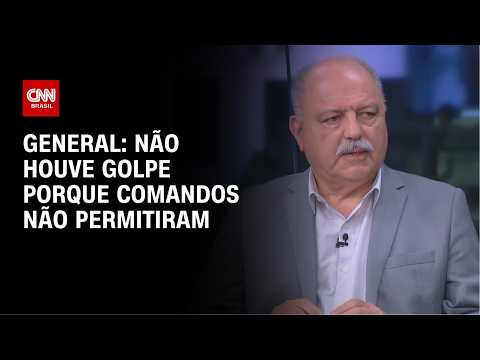 “Não tivemos golpe porque Forças Armadas não aderiram”, diz general à CNN | WW