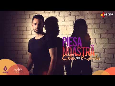 Colin feat  Kamelia   Piesa noastra