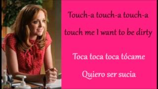 Glee: Touch-a Touch-a Touch-a Touch Me (Lyrics + Español)