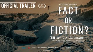 FACT OR FICTION? The Norfolk Sea Creature | Official Trailer (2021)
