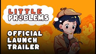 Watch and explore about Little Problems: A Cozy Detective Game PC Steam CD Key