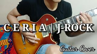 C E R I A  J-ROCK | GUITAR COVER