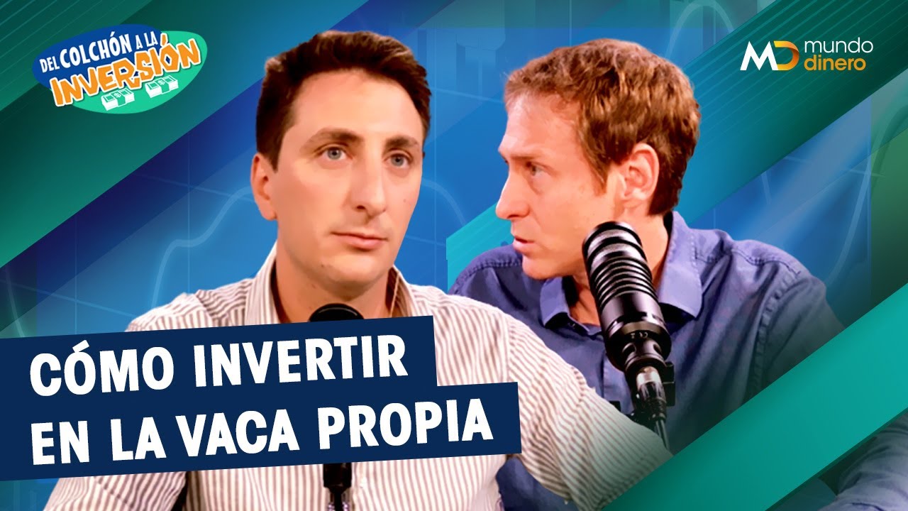 El SUEÑO de la VACA PROPIA ¿Es posible? Formas de invertir en el campo