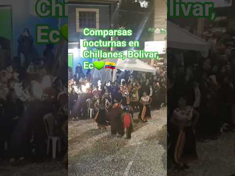 Comparsas nocturnas en Chillanes, Bolívar, Ec 🇪🇨💚 | #carnaval2026 #ecuador #danza