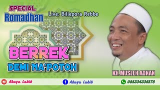 Download lagu KH.Musleh Adnan Terbaru 2022||Edisi Romadhan || Live;Billepora rebbe mp3