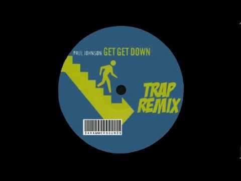 Paul Jonhson  Get Get Down Trap Remix by Dahammersounds
