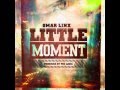 Omar LinX - Little Moment 