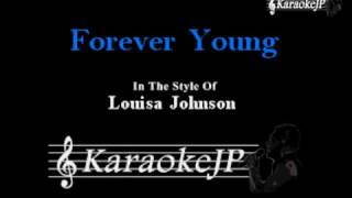 Forever Young (Karaoke) - Louisa Johnson