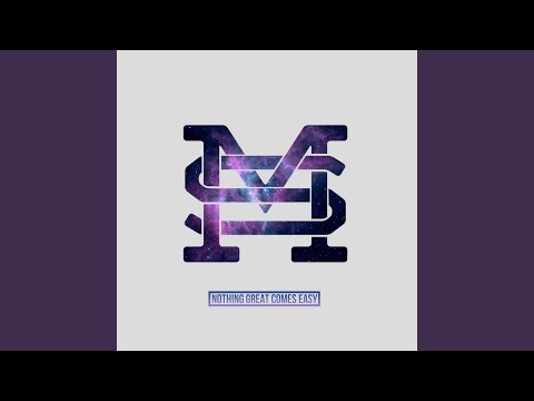 Nothing Great Comes Easy