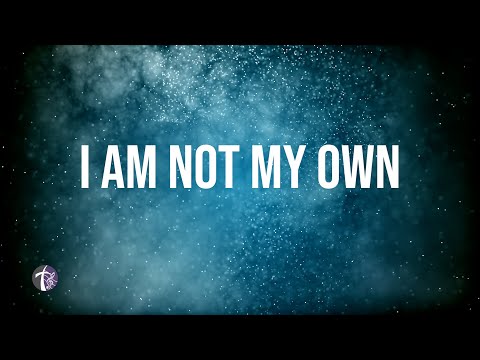 I Am Not My Own lyric video