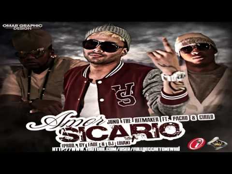 Amor Sicario  - Juno The Hitmaker Ft. Pacho Y Cirilo ◄Original► NEW ® 2012
