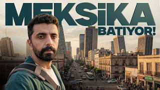 Bu Ülkeyi Çok Seveceksiniz! Meksika'nın Batan Şehri Mexico City / 787