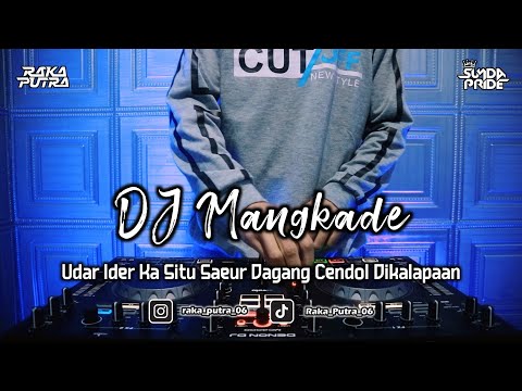 DJ MANGKADE | BOOTLEG REMIX 2023 TERBARU