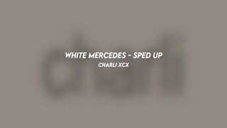 white mercedes - charli xcx (sped up)