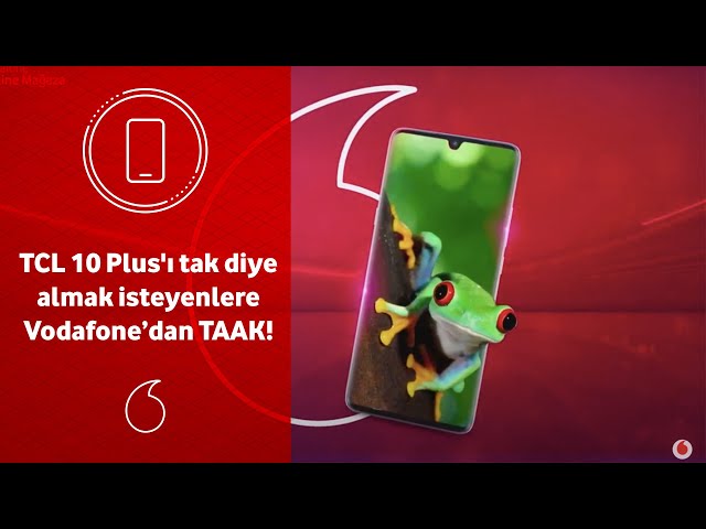 tcl 10 plus i tak diye almak isteyenlere vodafone dan taak video galeri vodafone turkiye