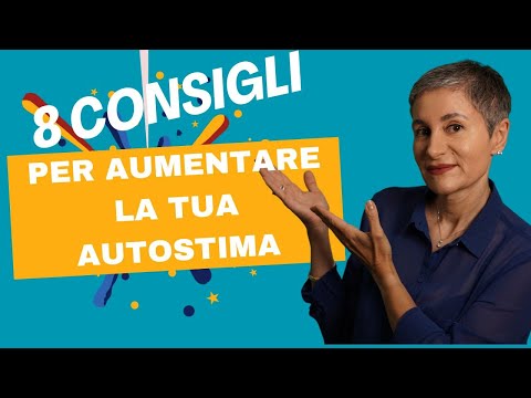 AUTOSTIMA: COME AUMENTARLA