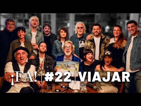 VIAJAR - ¡FA! #22 con Mex Urtizberea | WOS, Q´Lokura, Mestre, Pichot, Pigna, Taichu y más…