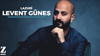 Levent Güneş - Lazuri[ Eşkıya Dünyaya Hükümdar Olmaz © 2018 Z Müzik ]
