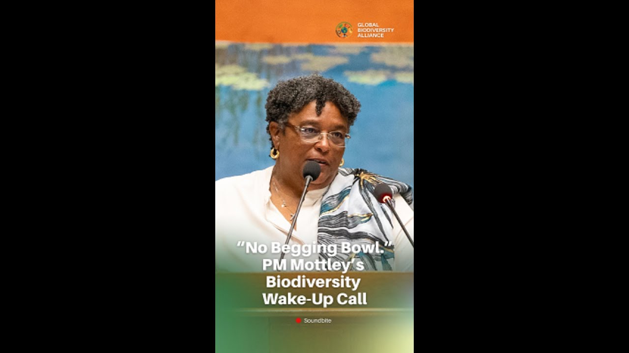 “No Begging Bowl ” PM Mottley’s Biodiversity