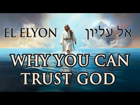 El Elyon: A Name Most High