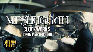 MESHUGGAH - Clockworks (DRUM PLAYTHROUGH w/ TOMAS HAAKE)