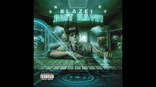 Blaze1-  Block Is Hot