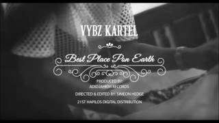 Vybz Kartel - Best Place Pon Earth ( clean, 2016, official Vevo version )
