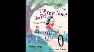 I&#39;m the Big One Now! Read Aloud