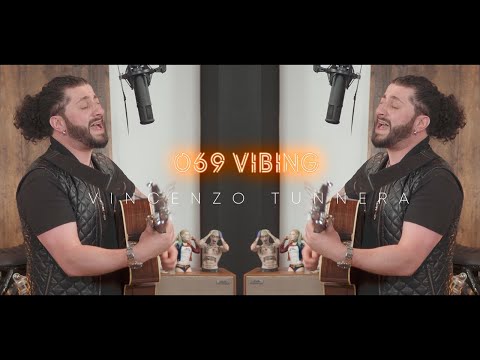 VINCENZO TUNNERA I 069 Vibing - Session 016