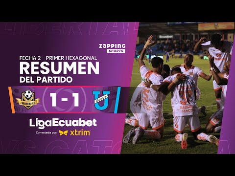 Libertad 1 - 1 Universidad Católica / Fecha 2 - Primer Hexagonal  / Liga Ecuabet conectada por Xtrim