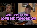 Will You Still Love Me Tomorrow - Lobo featuring Billy Aerts
