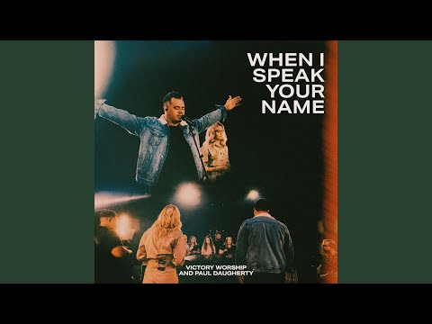 When I Speak Your Name