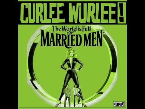 CURLEE WURLEE! Married Men (hit 45)