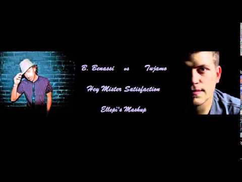 Tujamo vs B. Benassi - Hey Mister Satisfaction (Ellepì's bootleg mashup)