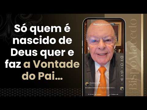 Só quem é nascido de Deus quer e faz a Vontade do Pai… - Meditação Matinal 29/03/26