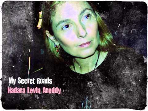 My Secret Roads | Hadara Levin Areddy הדרה לוין ארדי