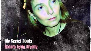 My Secret Roads | Hadara Levin Areddy הדרה לוין ארדי