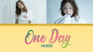 Taeyeon – One Day (너의 생일) | Han/Rom/Eng Color Coded Lyrics