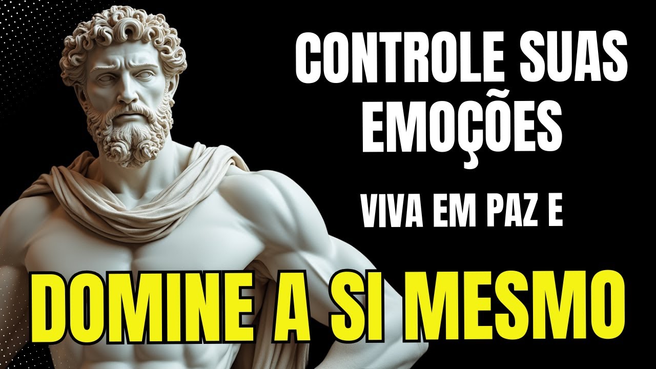 Não Reagir é a Sua Maior Arma: 13 Lições Estoicas Para Dominar Suas Emoções - ESTOICISMO