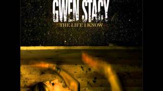 Gwen Stacy - &quot;The Fear In Your Eyes&quot;