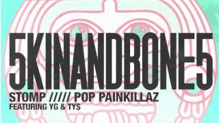 5kinAndBone5 - Pop Painkillaz (feat. YG, Ty$, Fred Wesley and Bernie Worrell)