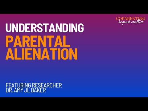 Understanding Parental Alienation with Dr. Amy J.L. Baker (Episode 5)