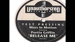 Mass In Motion feat. Portia Griffin - Release Me (Duke's Late Night Dub) UNAUTHORIZED RECORDINGS