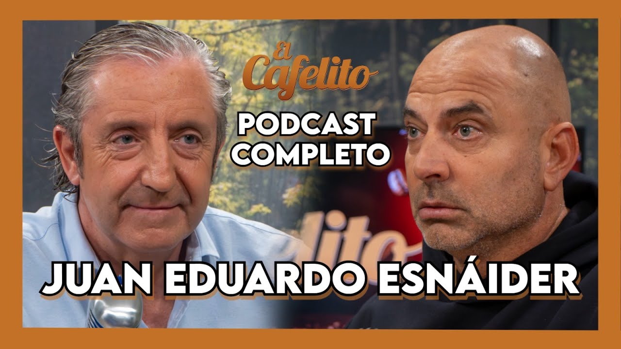 EL CAFELITO DE JOSEP PEDREROL #46 | JUAN EDUARDO ESNÁIDER | PODCAST COMPLETO