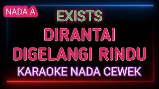 Download lagu DIRANTAI DIGELANGI RINDU - Karaoke Nada Wanita - Exists mp3