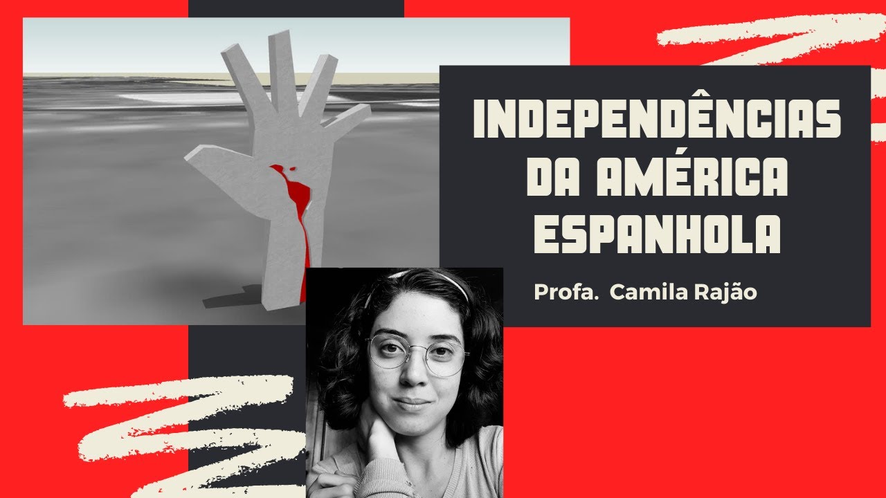 Independências da América Espanhola (Parte 2)