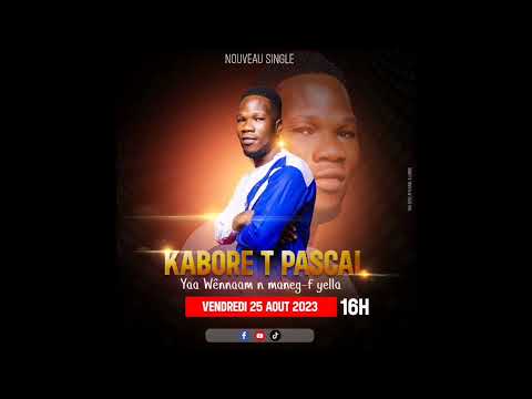 Nouveau single Kabore T.Pascal